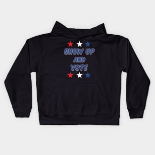 Show Up and Vote Kids Hoodie